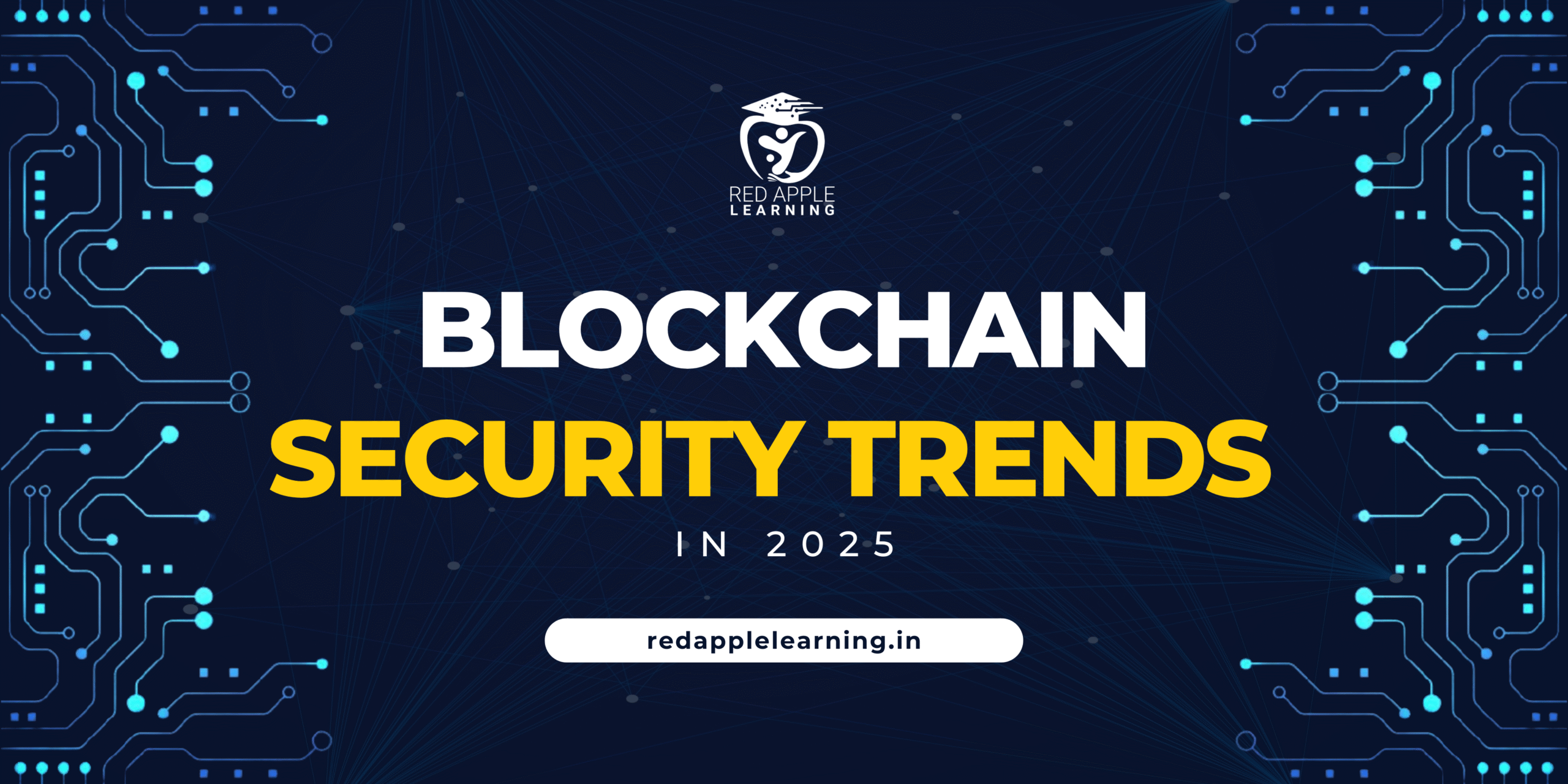 Blockchain Security Trends in 2025